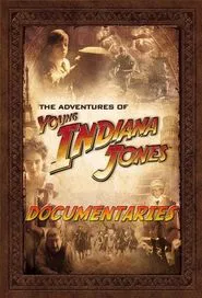 The Adventures of Young Indiana Jones Documentaries tv show poster