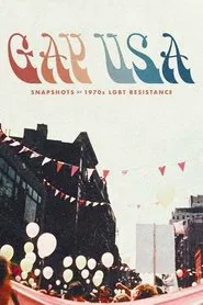 Gay USA: Snapshots of 1970s LGBT Resistance movie poster