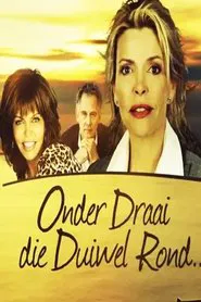 Poster da série Onder Draai Die Duiwel Rond