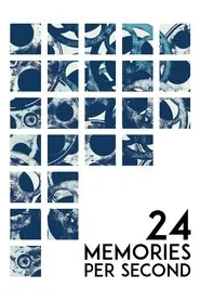 Poster do filme 24 Memories per Second