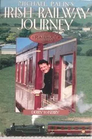 Great Railway Journeys - Derry to Kerry movie poster