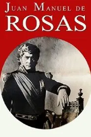 Juan Manuel de Rosas movie poster