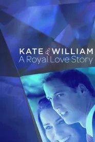 Kate and William: A Royal Love Story movie poster