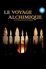 Le voyage alchimique tv show poster