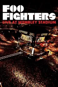 Poster do filme Foo Fighters: Live At Wembley Stadium