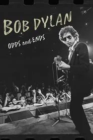 Bob Dylan: Odds and Ends movie poster