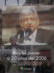 Para los jóvenes: a 20 años del 2006 movie poster