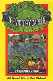 The Victory Garden: Vegetable Video movie poster