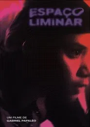 Espaço Liminar movie poster