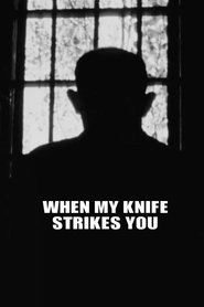 When My Knife Strikes You movie poster