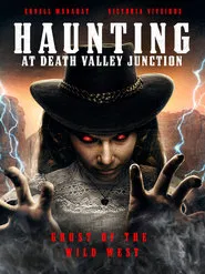 The Haunting at Death Valley Junction movie poster