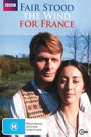 Fair Stood the Wind for France tv show poster