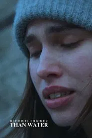 Blood Is Thicker Than Water movie poster