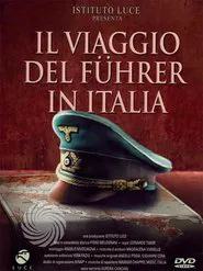 Il viaggio del Führer in Italia movie poster