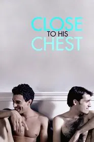 Close to His Chest movie poster