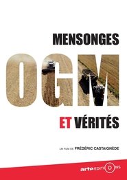 OGM - Mensonges et Vérités movie poster