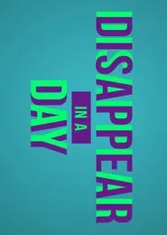 Disappear in a Day movie poster