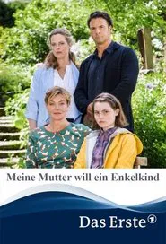 Poster do filme Meine Mutter will ein Enkelkind