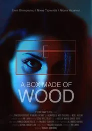 A Box Made of Wood movie poster