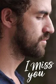 I Miss You movie poster