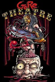 Gore Theatre movie poster