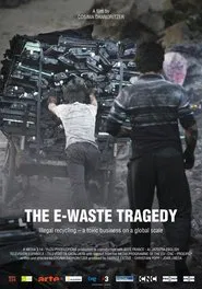 The E-waste Tragedy movie poster