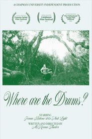 Where are the Drums? movie poster