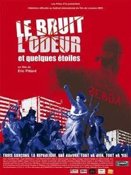 Le bruit, l'odeur et quelques étoiles movie poster