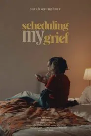 Scheduling My Grief movie poster