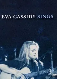 Eva Cassidy - Sings movie poster