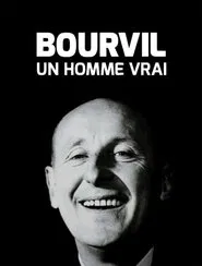 Bourvil, un homme vrai movie poster