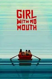 Poster do filme Girl with No Mouth