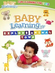 BabyLearning.tv: Explore Animal Town movie poster