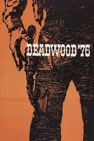 Deadwood '76 movie poster