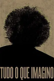 Poster do filme Tudo o Que Imagino