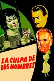 La culpa de los hombres movie poster