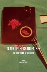 Death of the Grandfather or: The Sleep of the Just movie poster