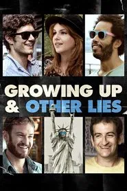 Growing Up and Other Lies movie poster