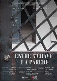 Entre a Chave e a Parede movie poster