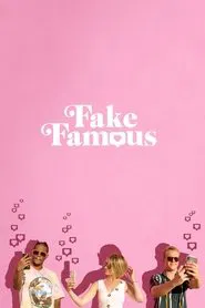 Fake Famous movie poster