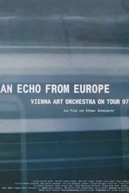 Poster do filme An Echo from Europe - Vienna Art Orchestra on Tour