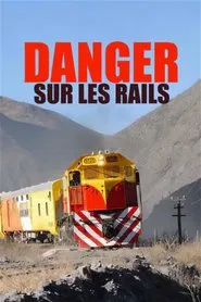 Die gefährlichsten Bahnstrecken der Welt tv show poster