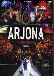 Ricardo Arjona: Metamorfosis movie poster