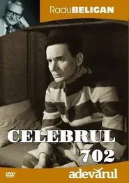 Celebrul 702 movie poster
