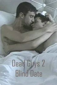 Dead Guys 2: Blind Date movie poster