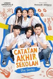 Catatan Akhir Sekolah: The Series tv show poster