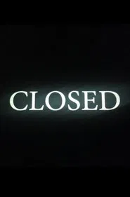 Closed movie poster