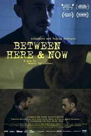 Between Here & Now movie poster