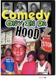 Comedy Only in da Hood movie poster