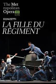 The Metropolitan Opera:  La Fille du Régiment movie poster